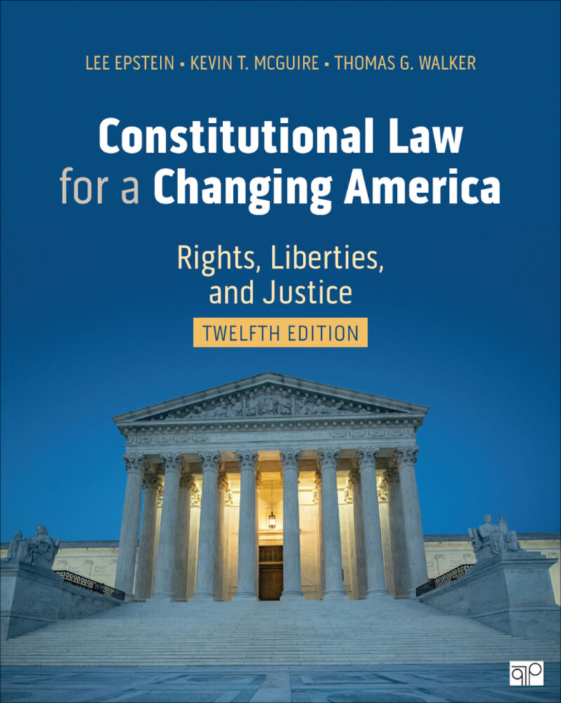 Constitutional Law for a Changing America 12th Edition Rights, Liberties, and Justice