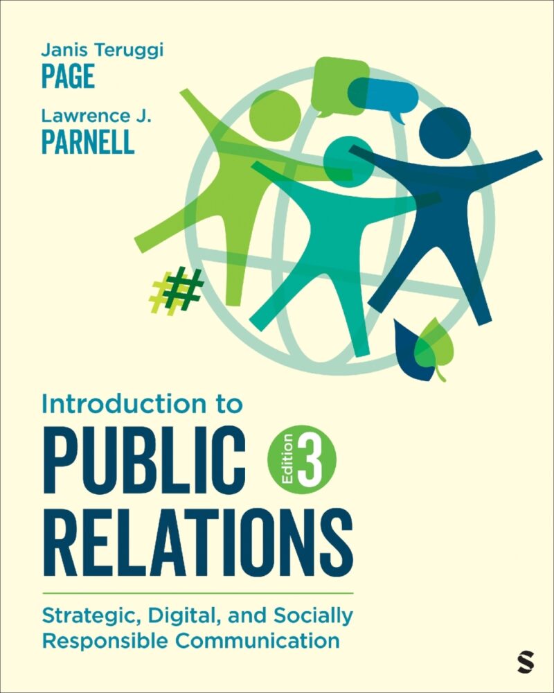 Introduction to Public Relations 3rd Edition Strategic, Digital, and Socially Responsible Communication