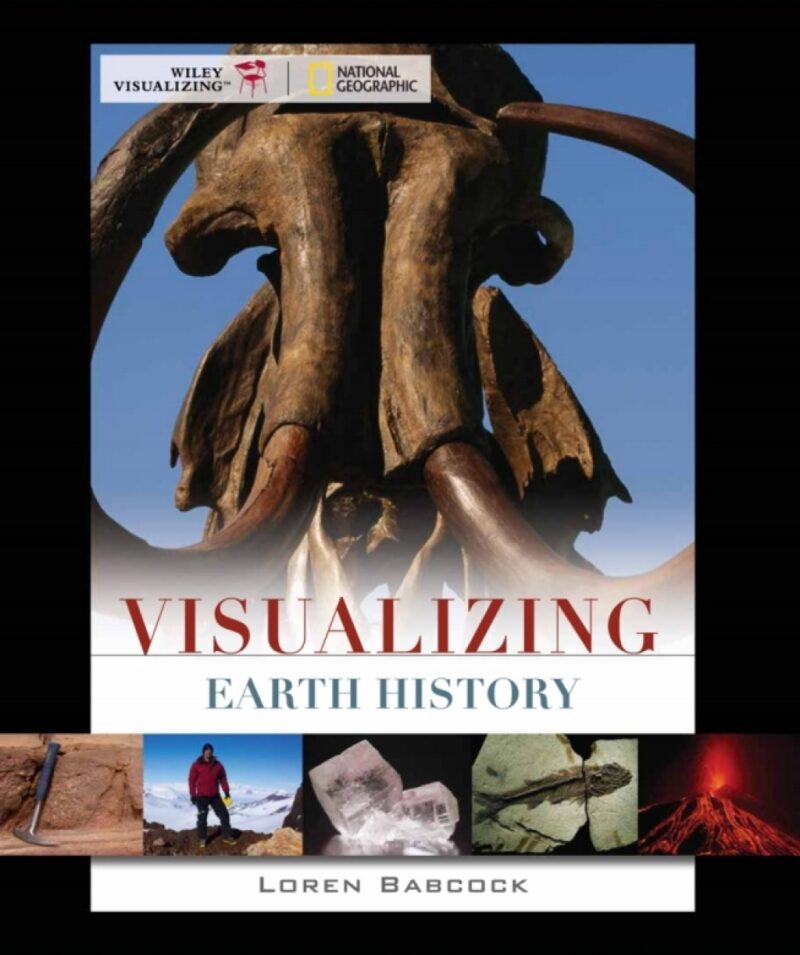 Visualizing Earth History 1st Edition