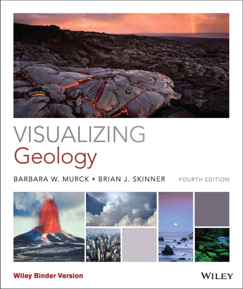 Visualizing Geology 4th Edition