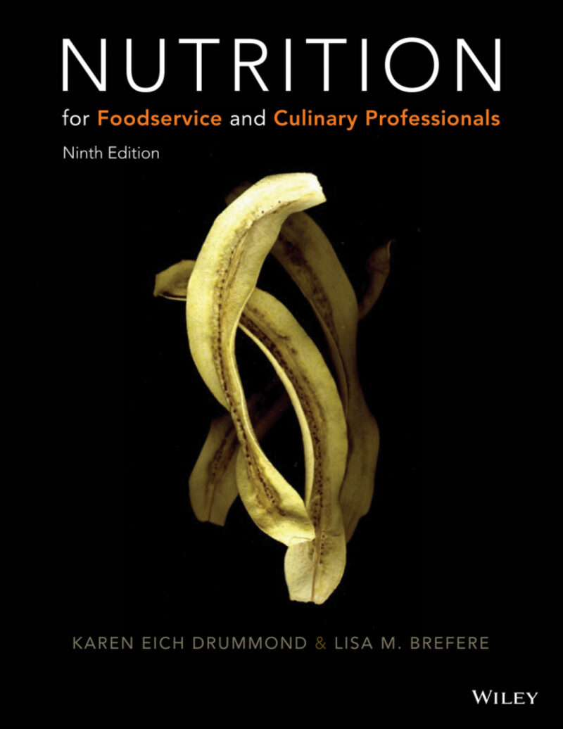 Nutrition for Foodservice and Culinary Professionals 9th Edition