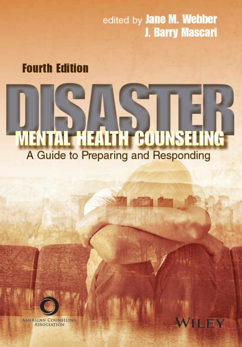Disaster Mental Health Counseling - A Guide to Preparing and Responding 4th Edition