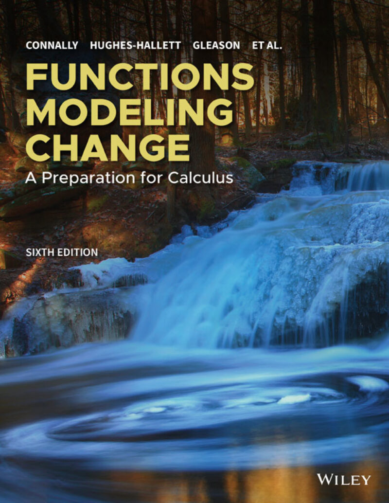 Functions Modeling Change - A Preparation for Calculus 6th Edition
