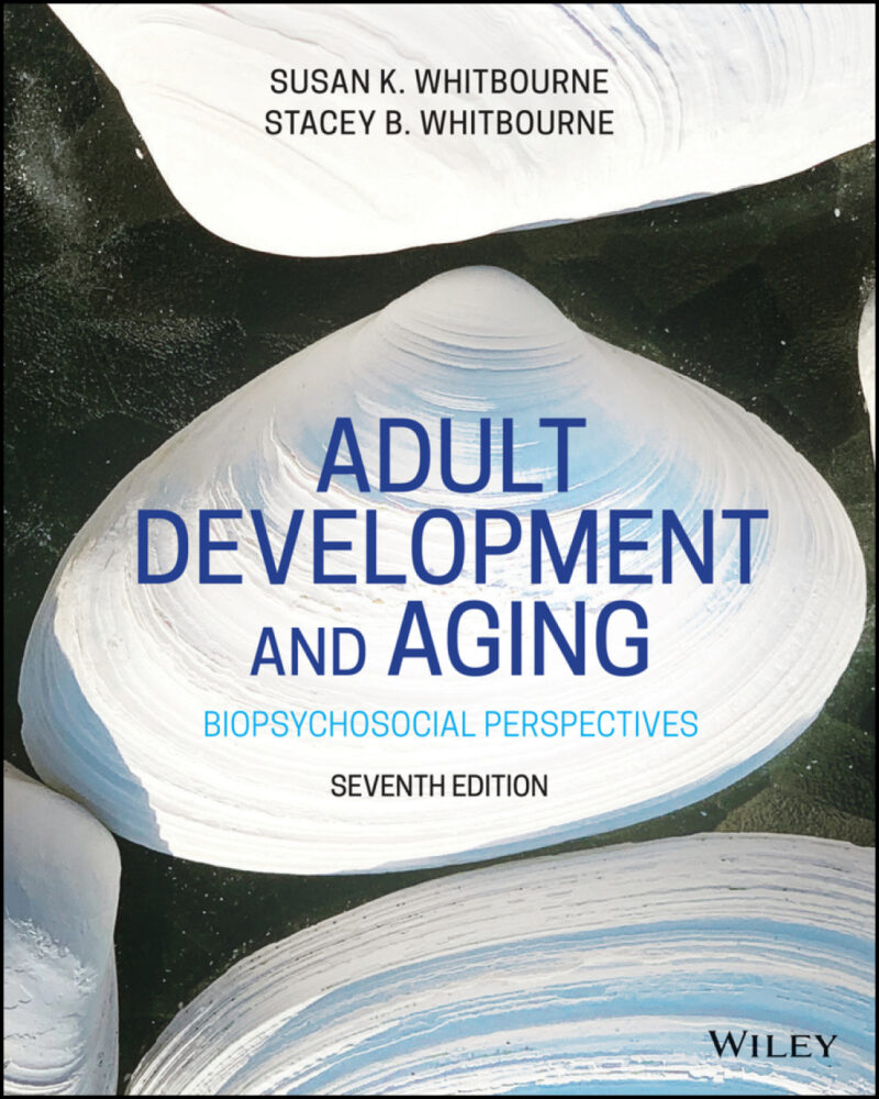 Adult Development and Aging 7th Edition