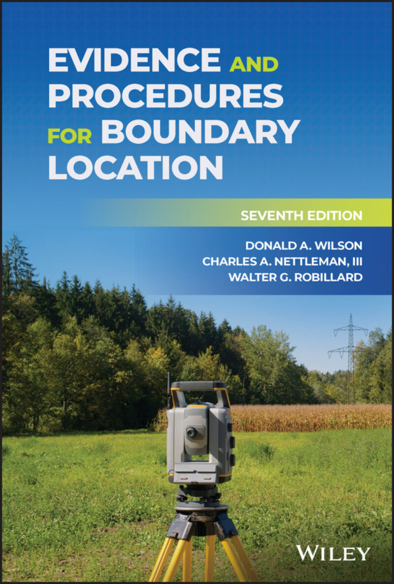 Evidence and Procedures for Boundary Location 7th Edition