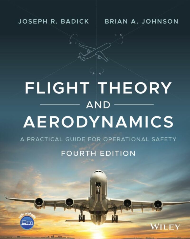 Flight Theory and Aerodynamics 4th Edition A Practical Guide for Operational Safety