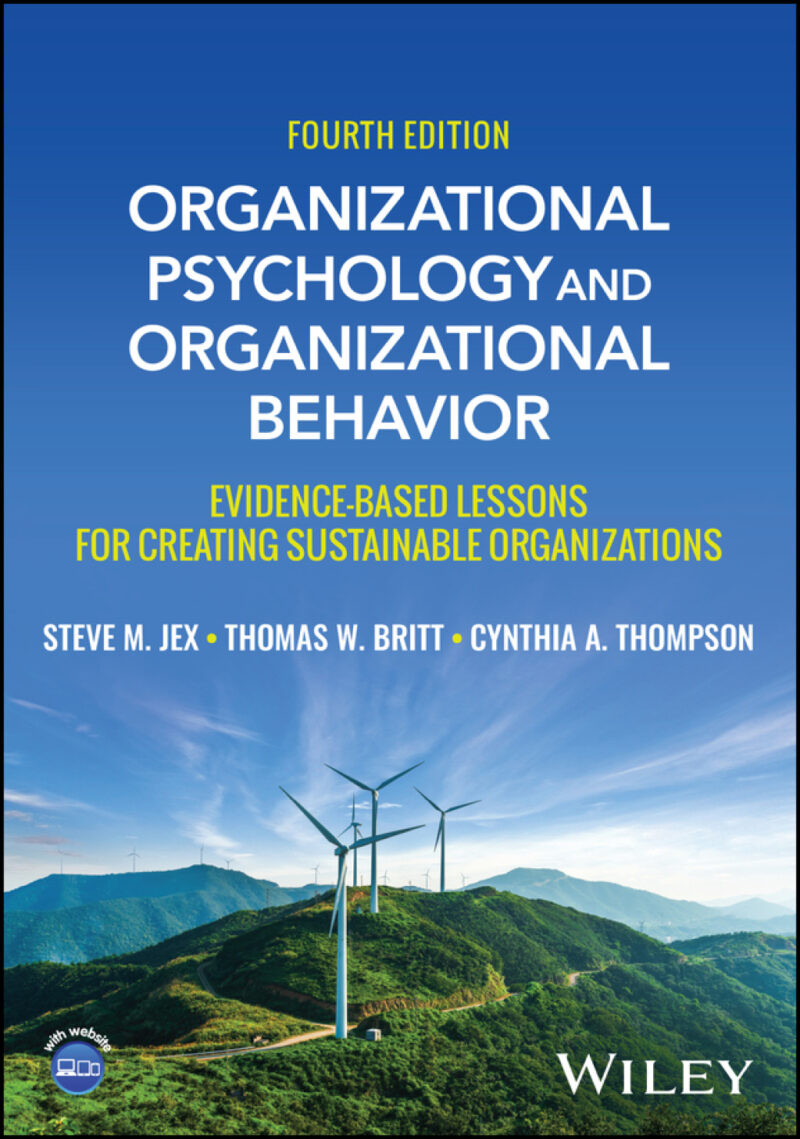 Organizational Psychology and Organizational Behavior 4th Edition Evidence-based Lessons for Creating Sustainable Organizations