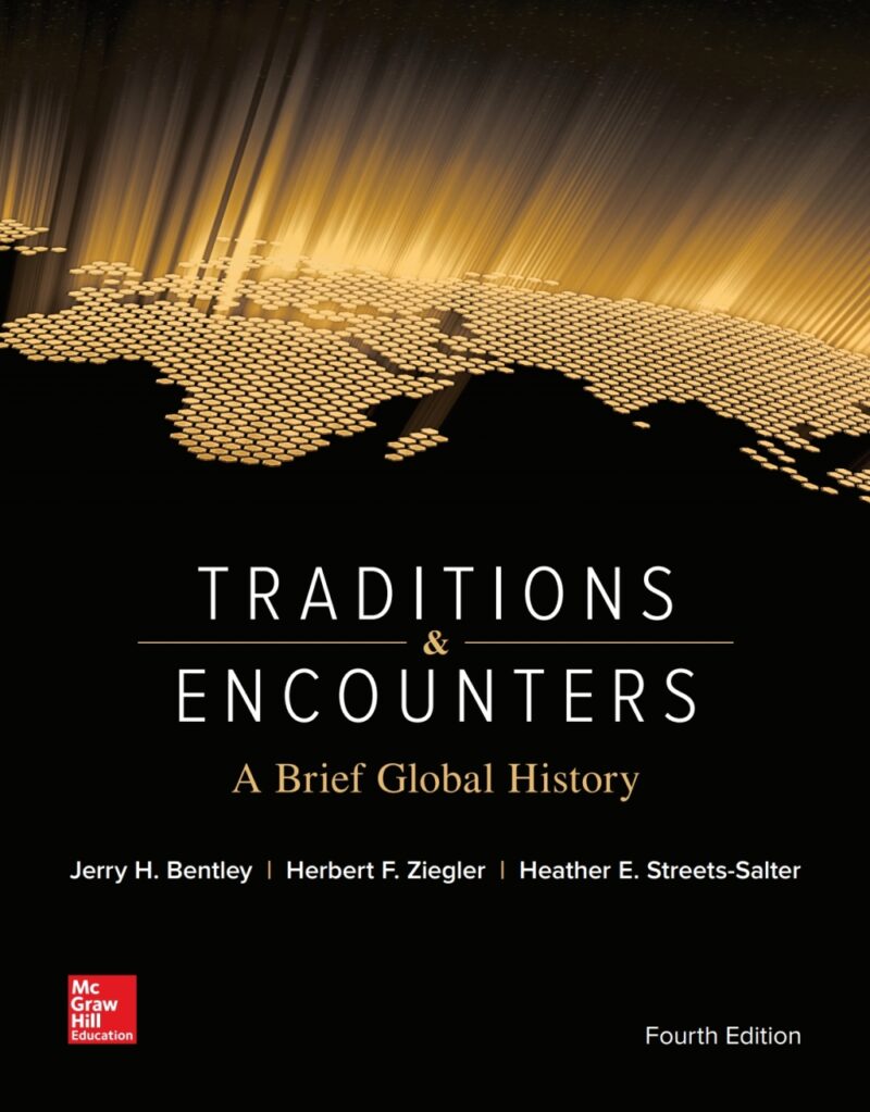 Traditions and Encounters - A Brief Global History 4th Edition