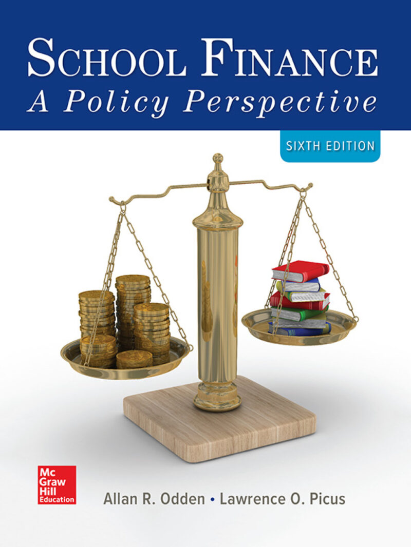 School Finance: A Policy Perspective 6th Edition