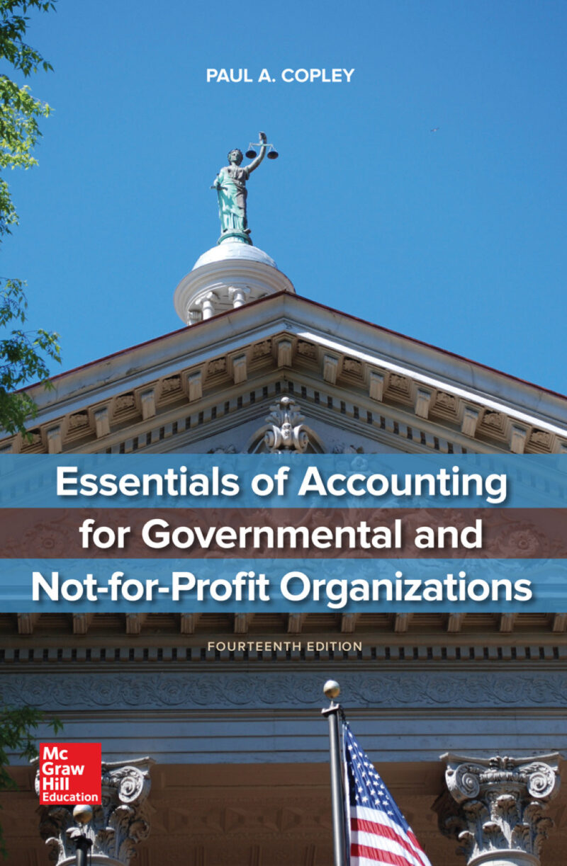 Essentials of Accounting for Governmental and Not-for-Profit Organizations 14th Edition