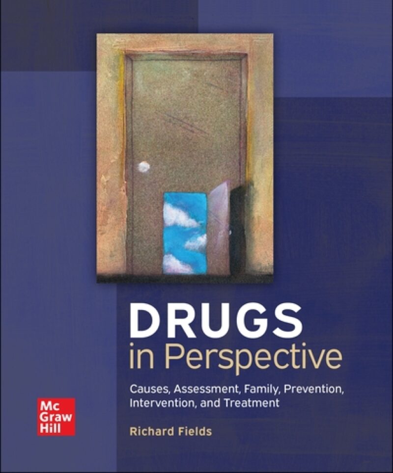 Drugs in Perspective - Causes, Assessment, Family, Prevention, Intervention, and Treatment - 2024 Release