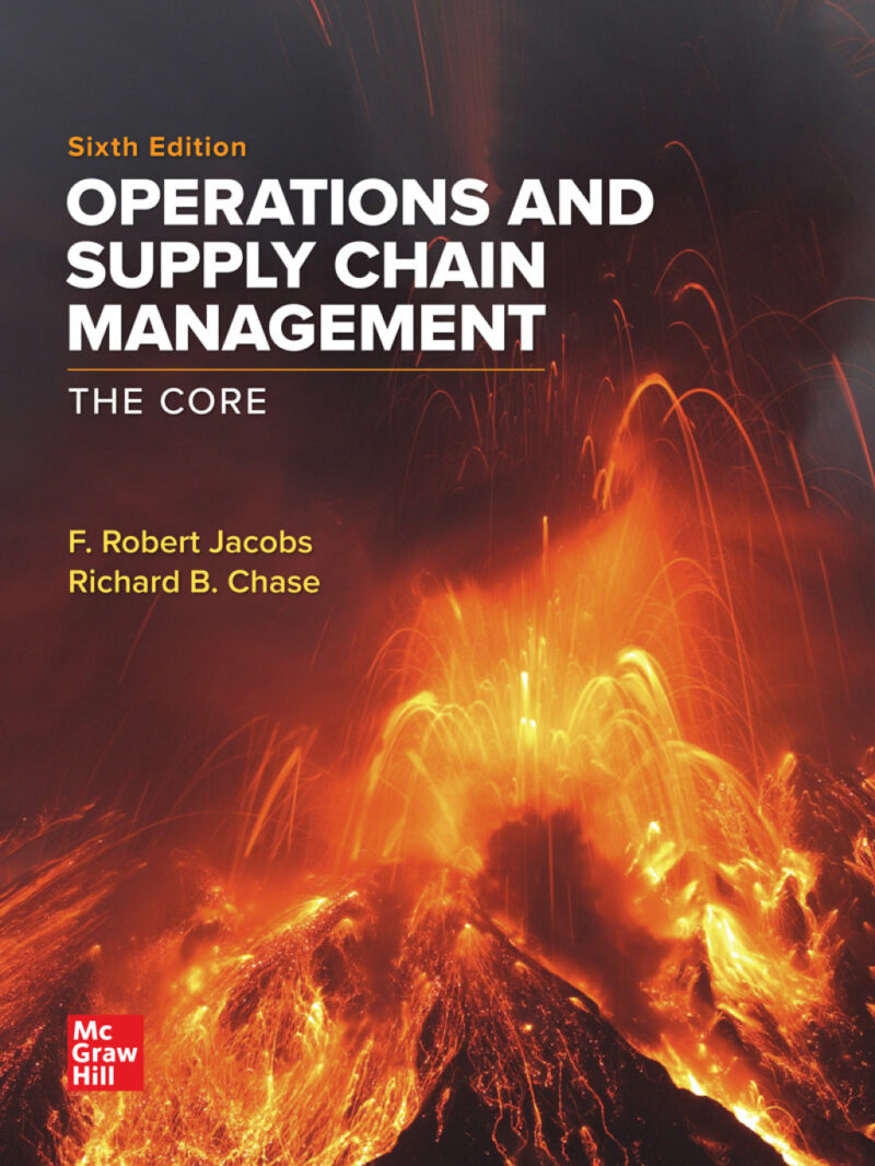 Operations and Supply Chain Management - The Core 6th Edition
