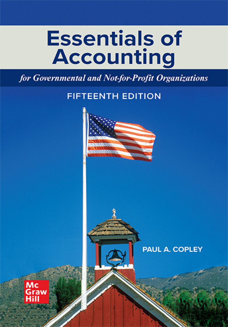 Essentials of Accounting for Governmental and Not-for-Profit Organizations 15th Edition
