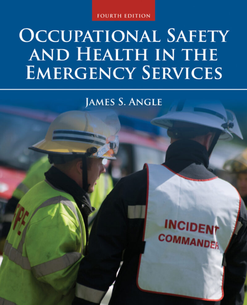 Occupational Safety and Health in the Emergency Services 4th Edition