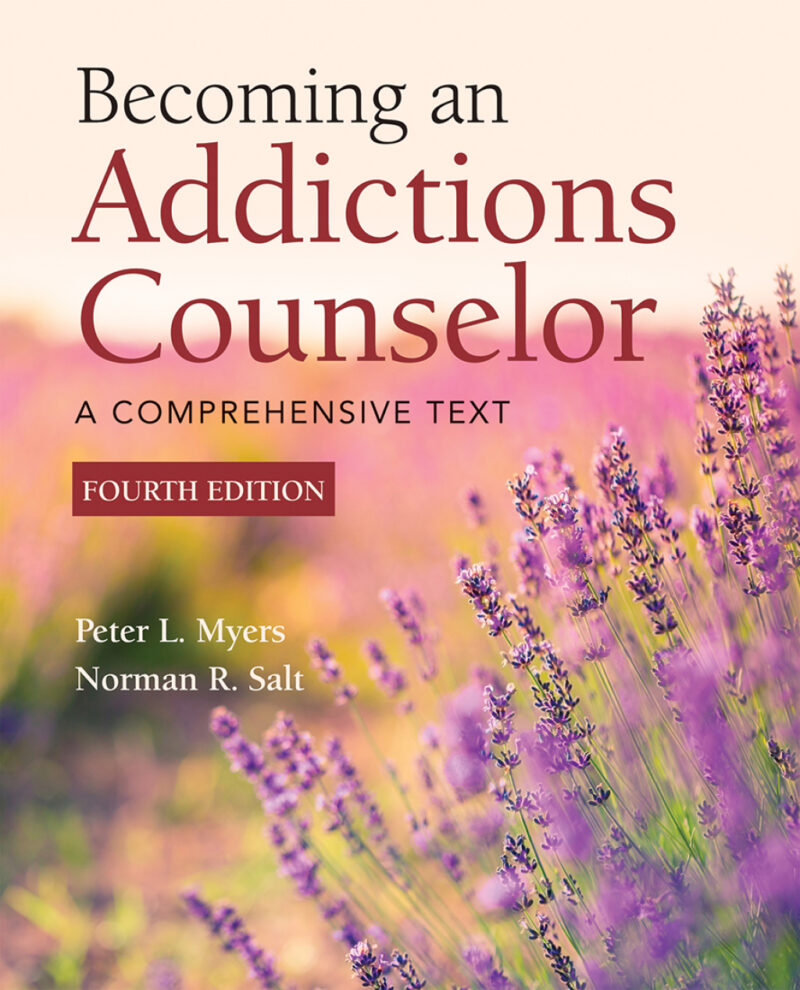 Becoming an Addictions Counselor - A Comprehensive Text 4th Edition