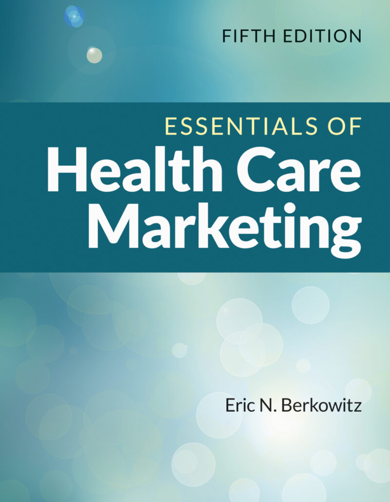 Essentials of Health Care Marketing 5th Edition