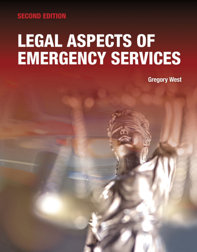 Legal Aspects of Emergency Services 2nd Edition