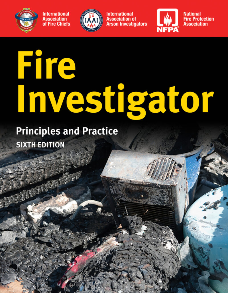 Fire Investigator - Principles and Practice 6th Edition