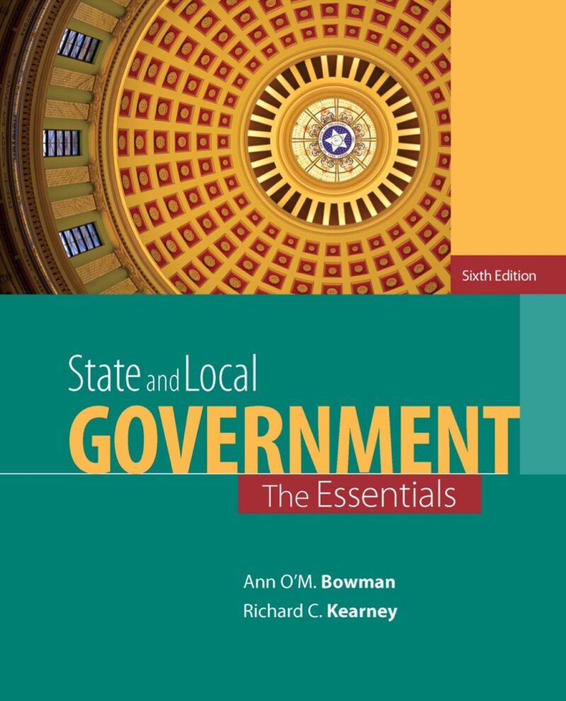 State and Local Government - The Essentials 6th Edition