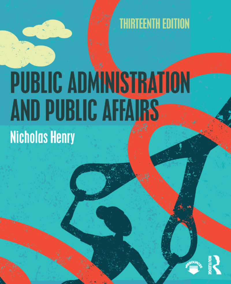 Public Administration and Public Affairs 13th Edition