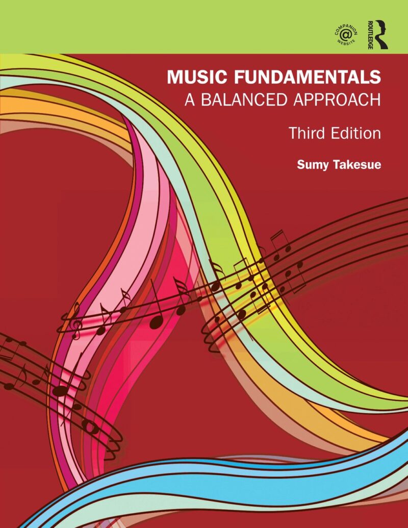 Music Fundamentals 3rd Edition A Balanced Approach