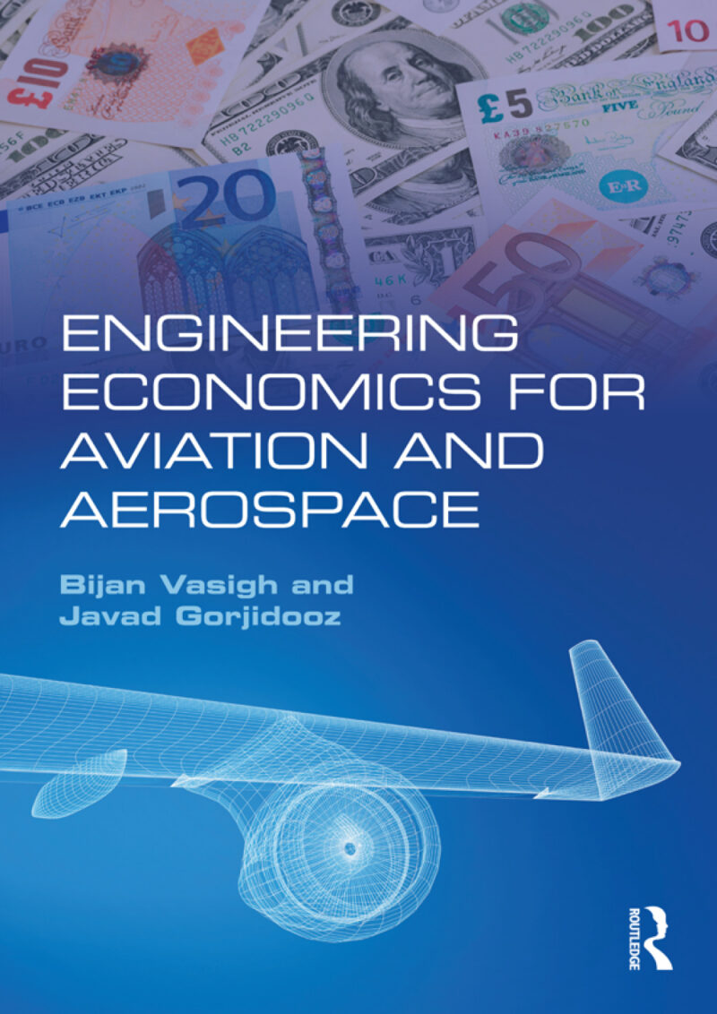 Engineering Economics for Aviation and Aerospace 1st Edition