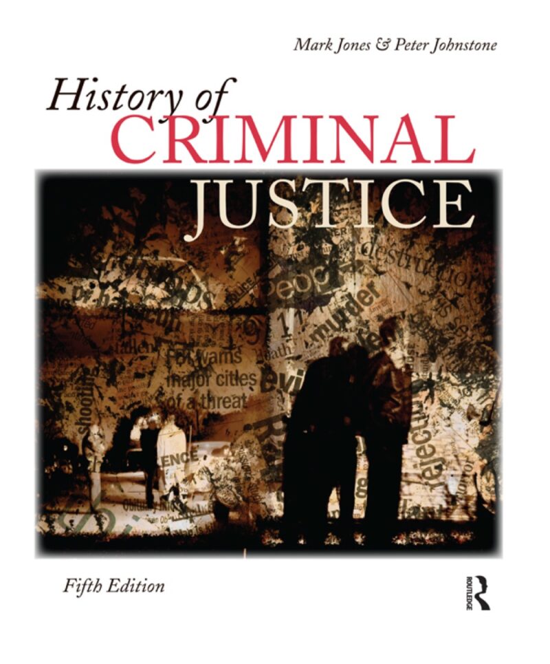 History of Criminal Justice 5th Edition