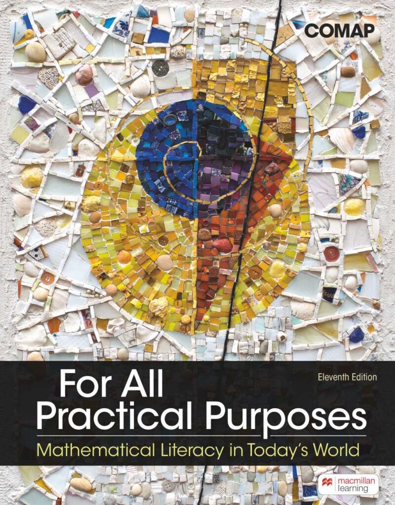 For All Practical Purposes 11th Edition Mathematical Literacy in Today's World
