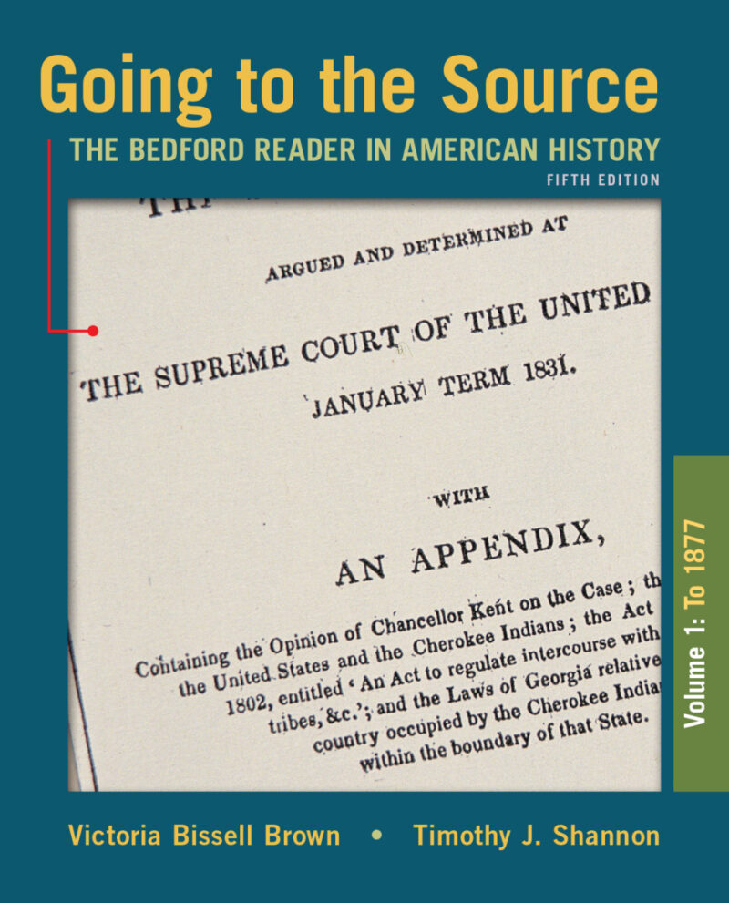 Going to the Source, Volume I - To 1877 5th Edition The Bedford Reader in American History