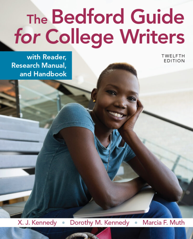 The Bedford Guide for College Writers with Reader, Research Manual, and Handbook 12th Edition