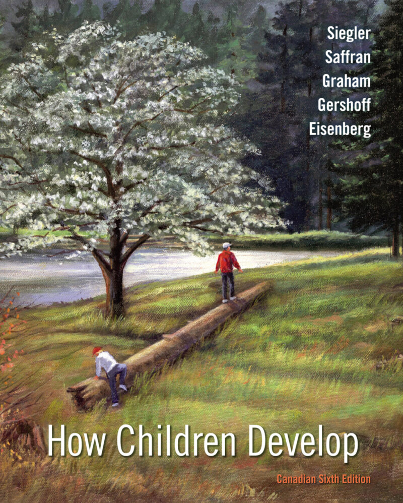 How Children Develop (Canadian Edition) 6th Edition