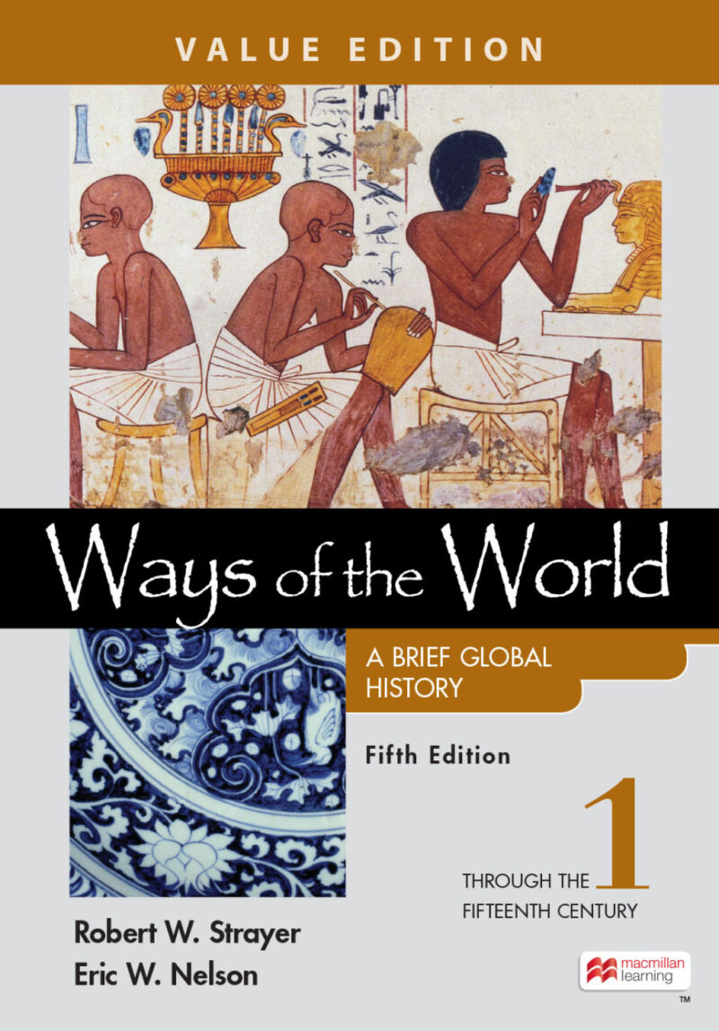 Ways of the World - A Brief Global History, Value Edition, Volume 1 5th Edition