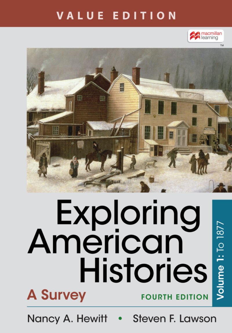 Exploring American Histories, Value Edition, Volume 1 4th Edition A Survey