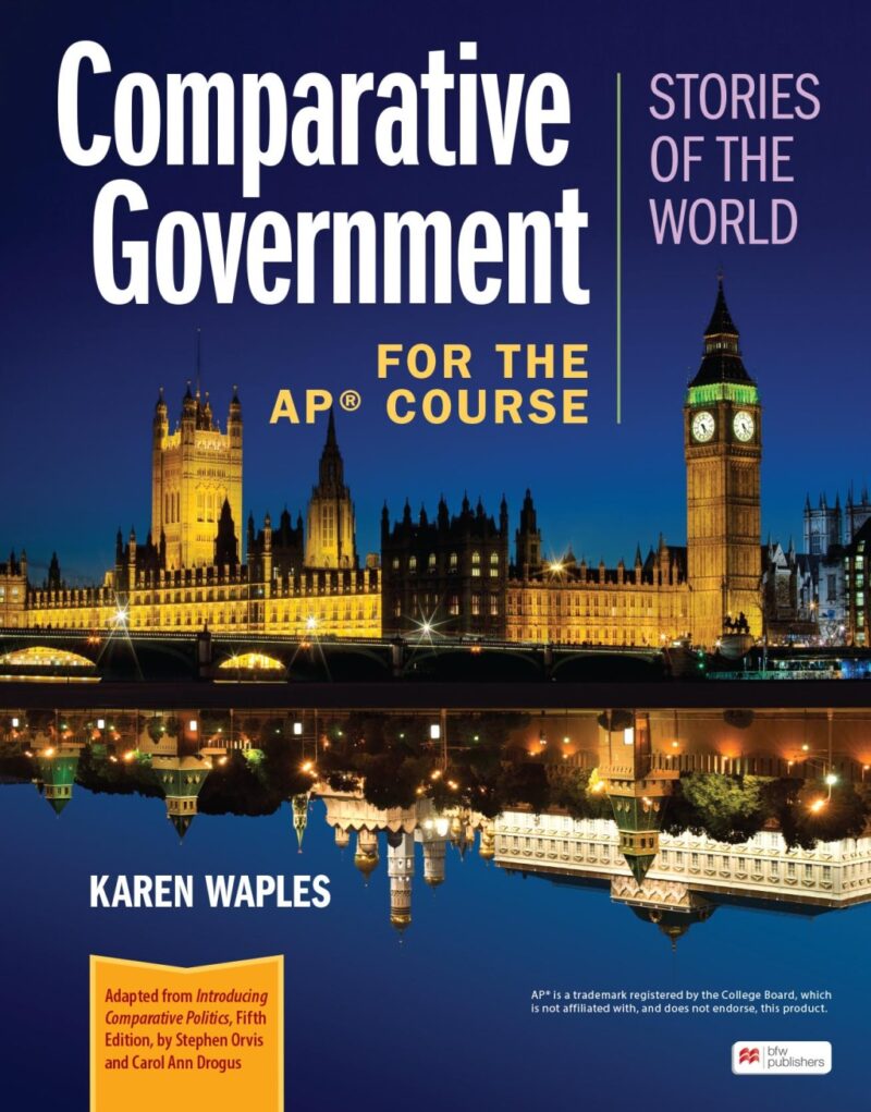 Comparative Government and Politics 1st Edition Stories of the World for the AP Course