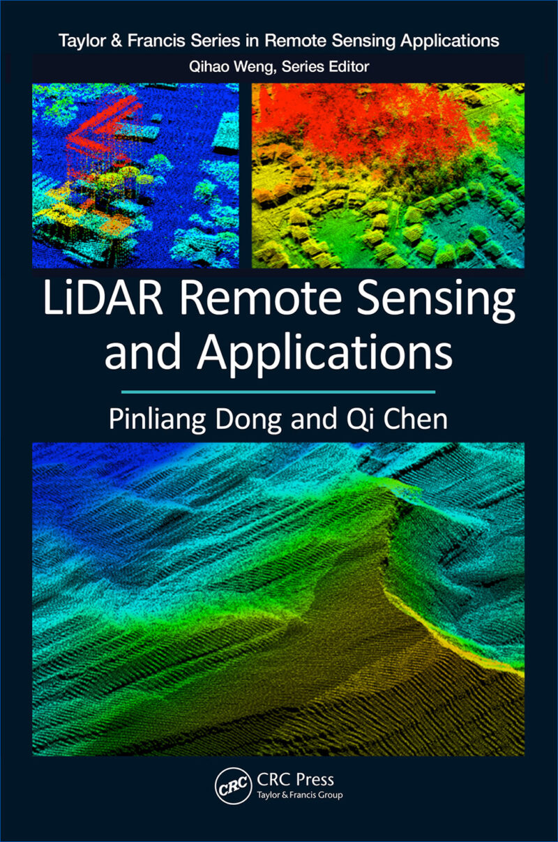 LiDAR Remote Sensing and Applications 1st Edition