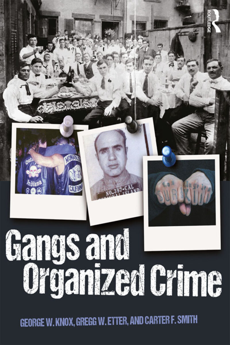 Gangs and Organized Crime 1st edition