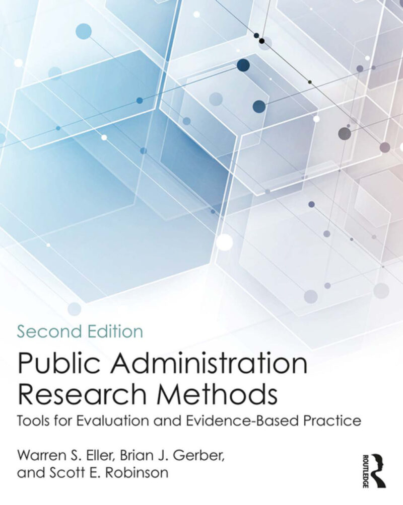 Public Administration Research Methods 2nd Edition Tools for Evaluation and Evidence-Based Practice