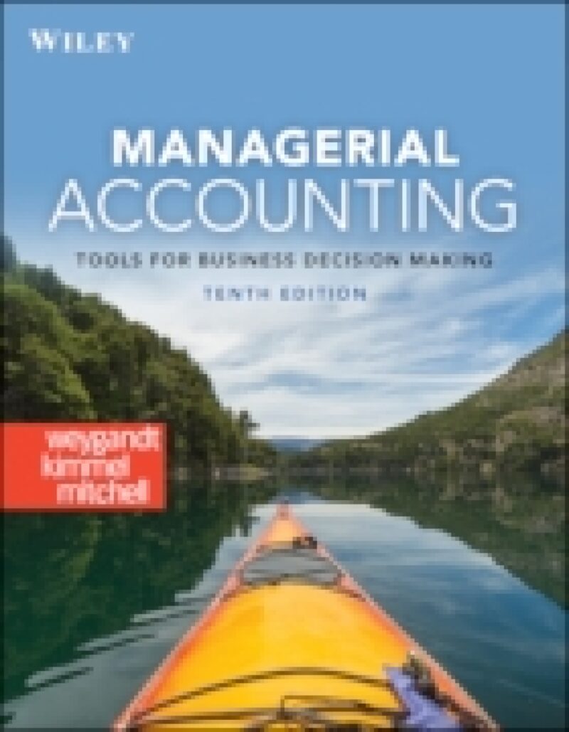 Managerial Accounting - Tools for Business Decision Making 10th Edition