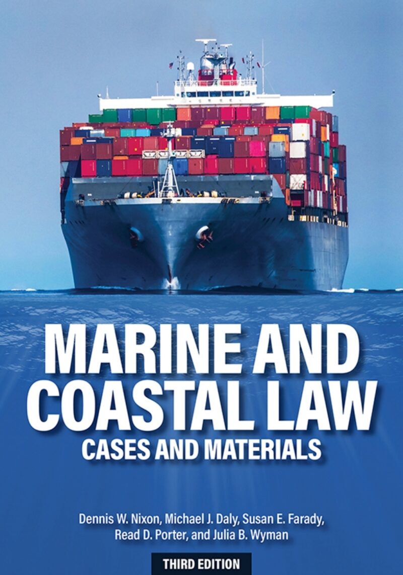 Marine and Coastal Law 3rd Edition Cases and Materials