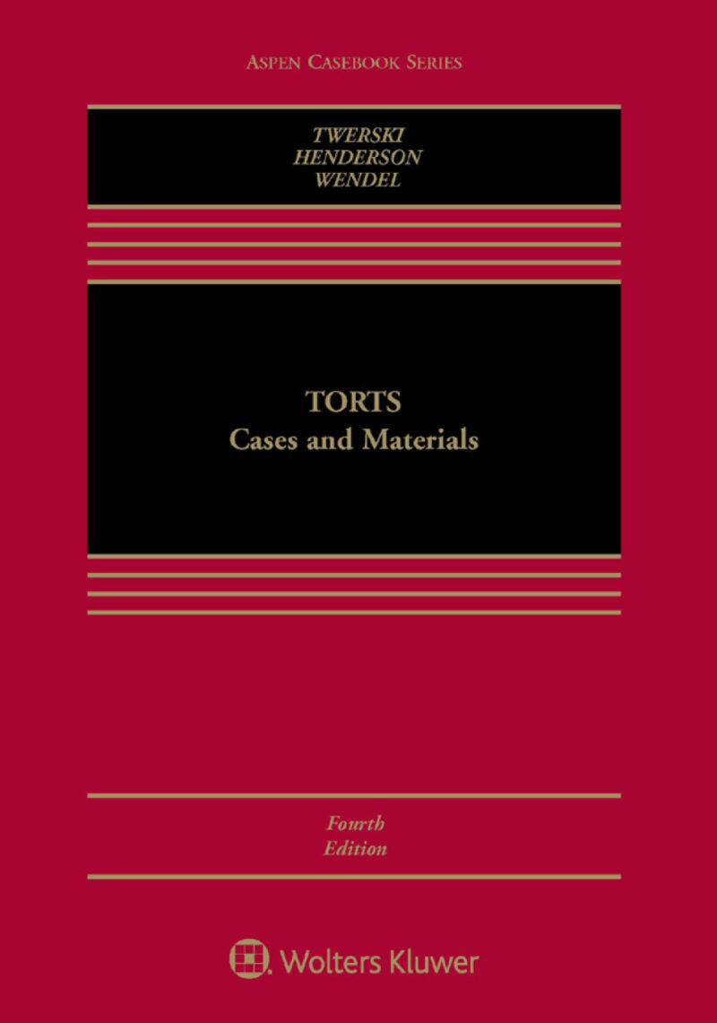 Torts 4th Edition Cases and Materials