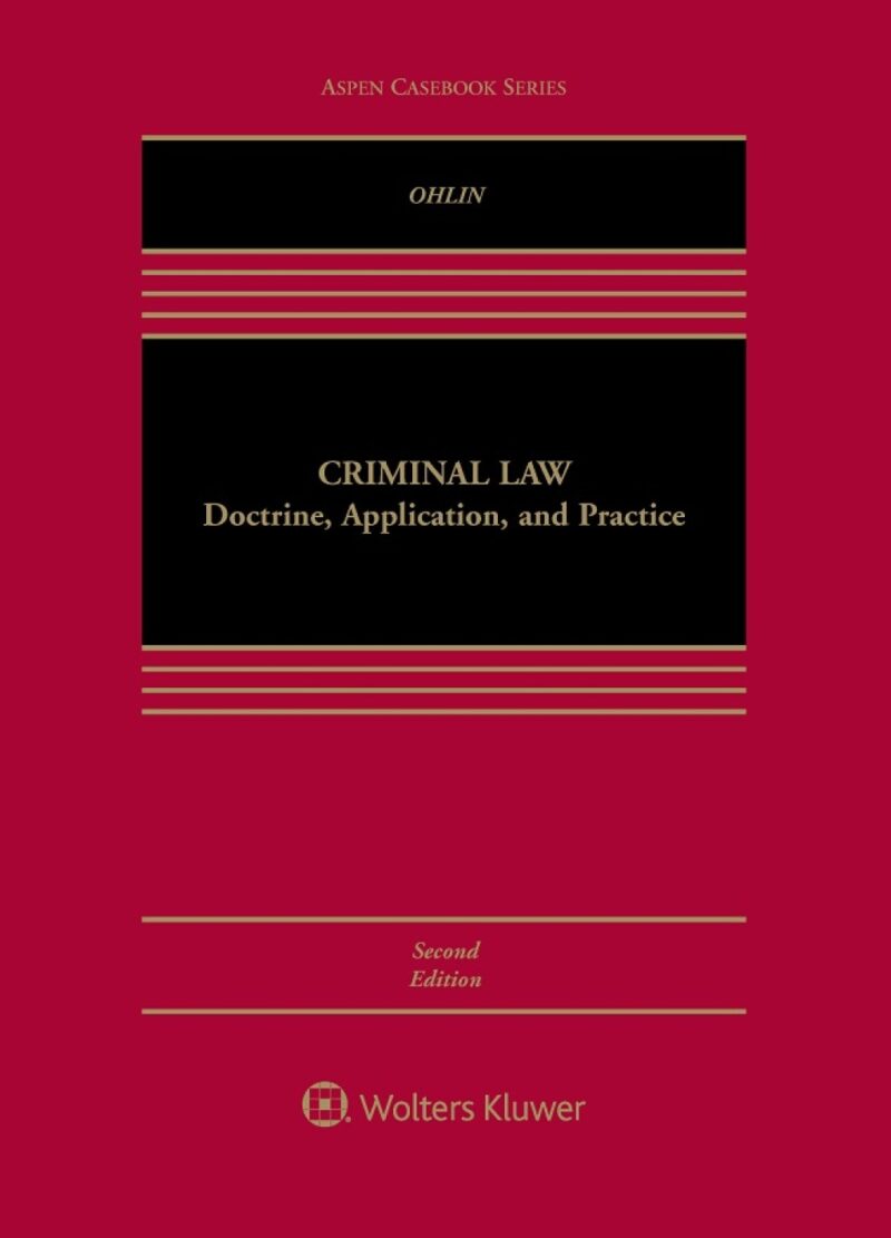 Criminal Law 2nd Edition Doctrine, Application, and Practice
