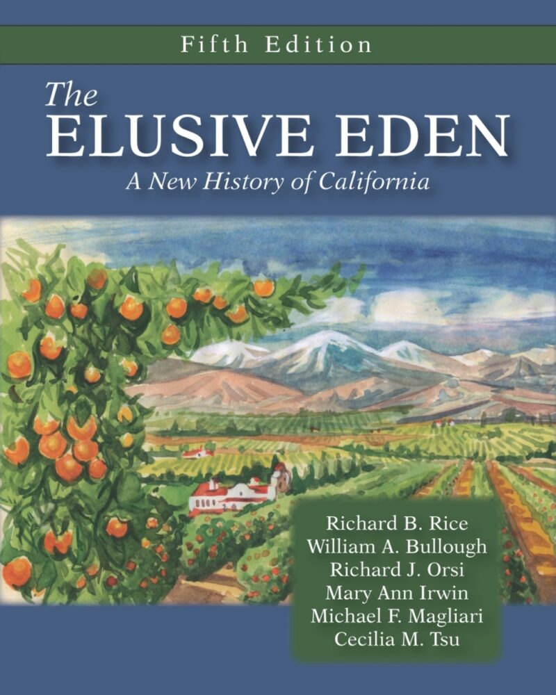 The Elusive Eden - A New History of California 5th Edition