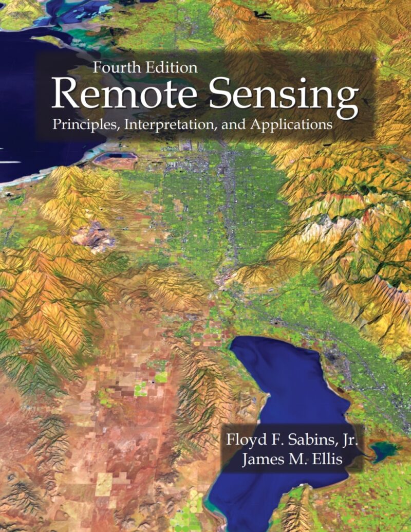 Remote Sensing - Principles, Interpretation, and Applications 4th Edition