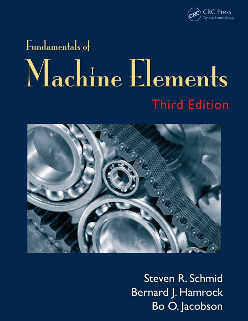 Fundamentals of Machine Elements 3rd Edition