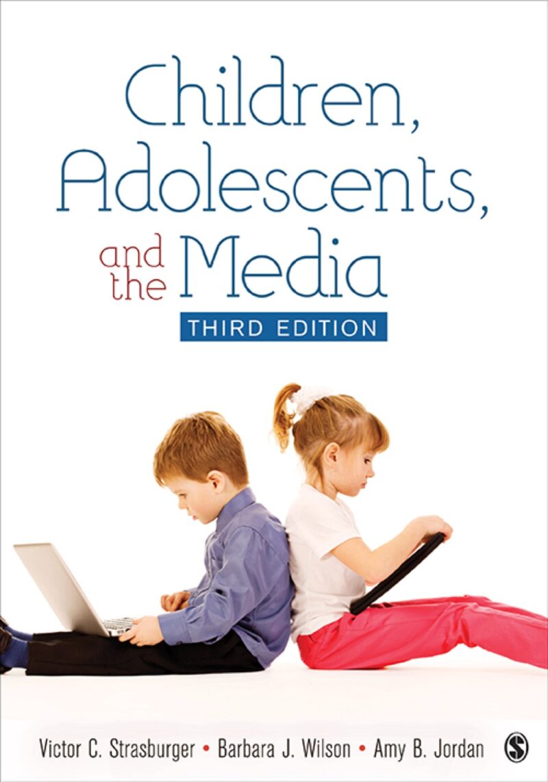 Children, Adolescents, and the Media 3rd Edition