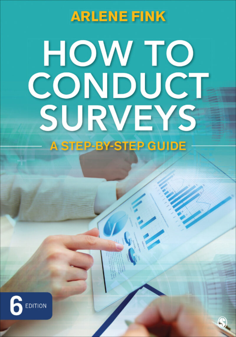 How to Conduct Surveys 6th Edition A Step-by-Step Guide