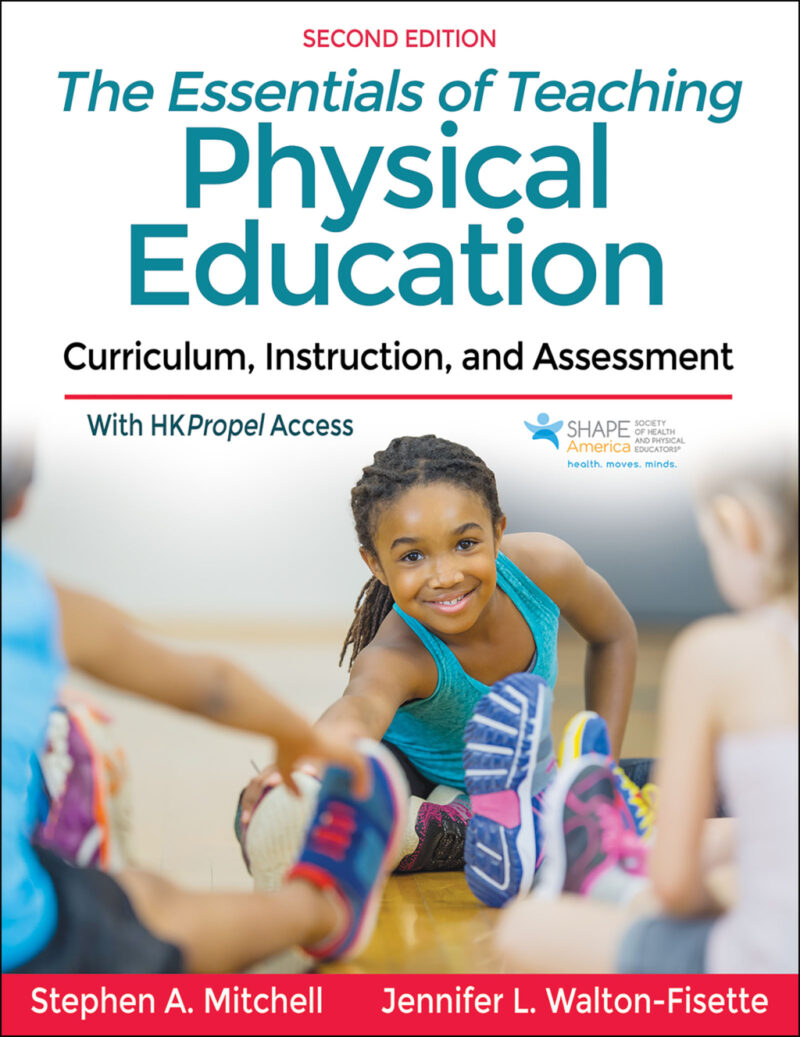The Essentials of Teaching Physical Education 2nd Edition Curriculum, Instruction, and Assessment