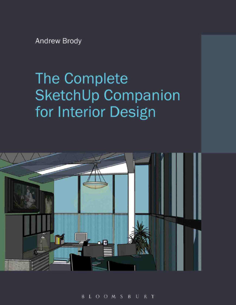 The Complete SketchUp Companion for Interior Design 1st edition with STUDIO