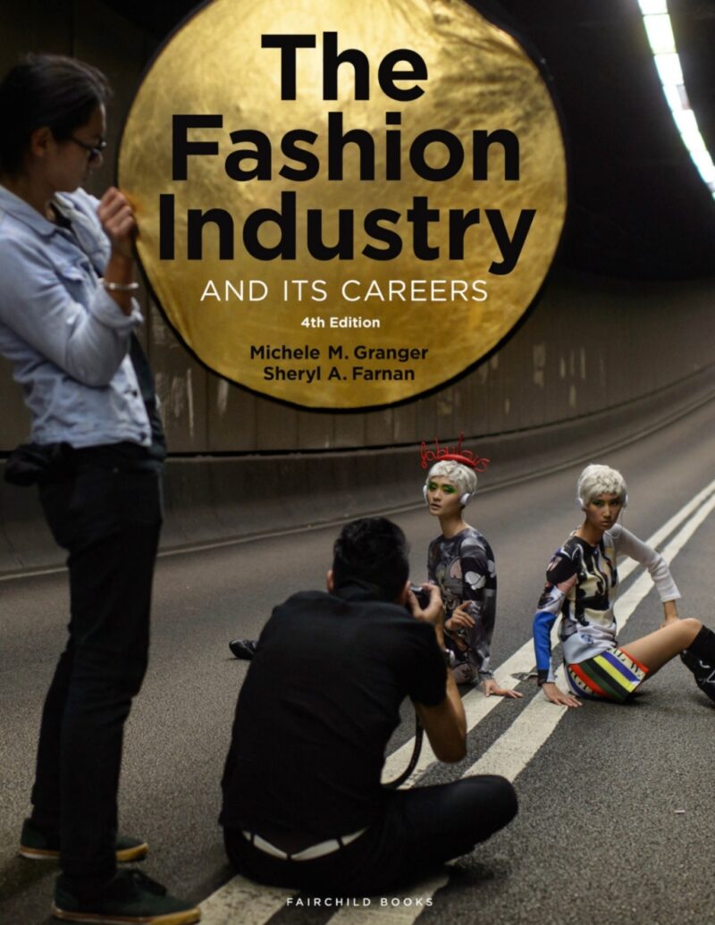 The Fashion Industry and Its Careers 4th Edition