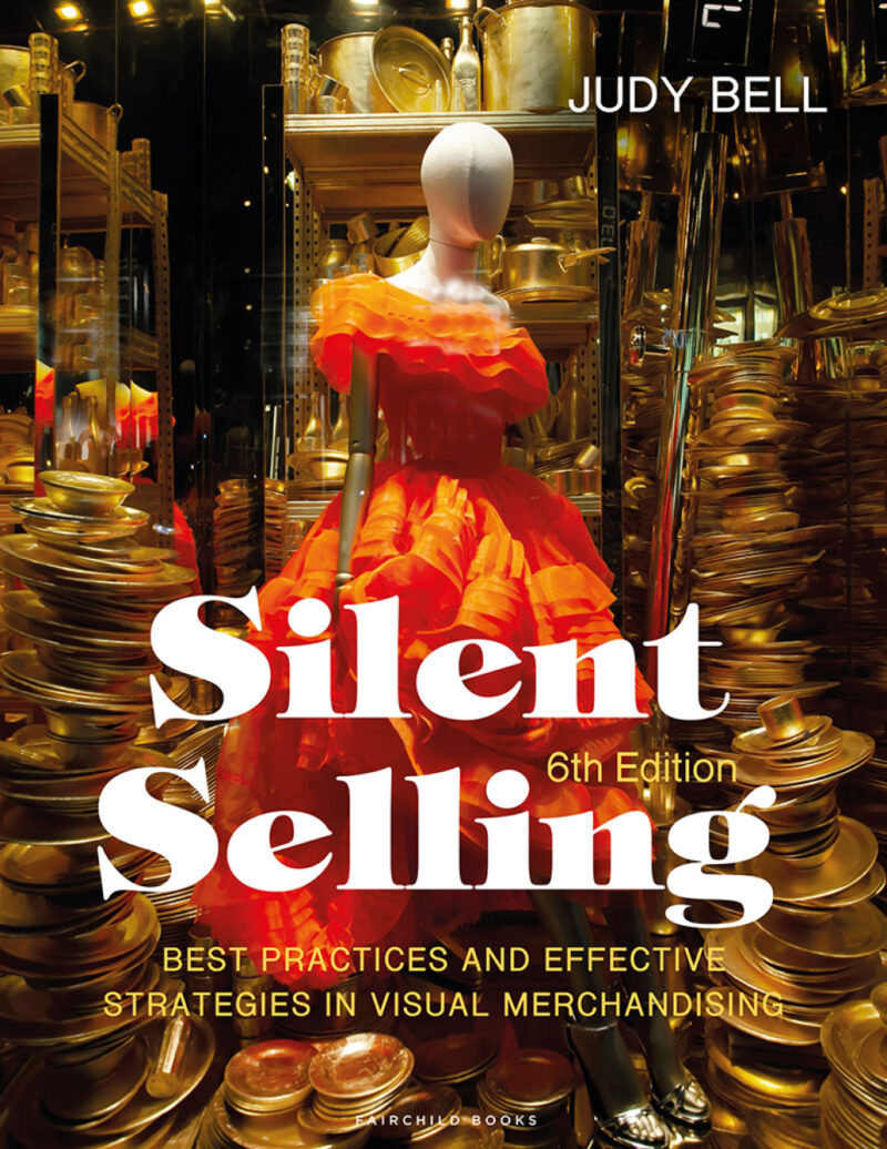 Silent Selling 6th Edition Best Practices and Effective Strategies in Visual Merchandising